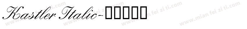 Kastler Italic字体转换